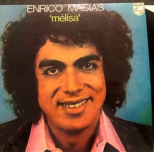 Δίσκος βινυλίου Enrico Macias – "Mélisa". Ποπ, Εξαιρετική Κατάσταση (EX) ,Γαλλική Μουσική, vinyl lp record Βινύλιο