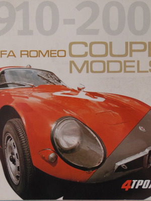 Συλλεκτικό επετειακό λεύκωμα Alfa Romeo 1910 - 2004 Coupe models καινούργιο