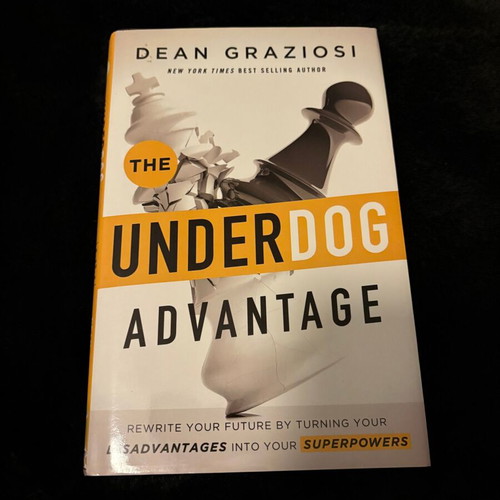 The Underdog Advantage hardcover book by Dean Graziosi