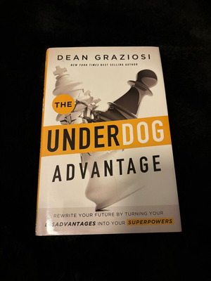 The Underdog Advantage hardcover book by Dean Graziosi