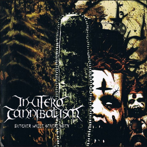 In Utero Cannibalism Butcher While Others Obey CD near mint, death metal