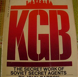 ΚGB. The secret work of Soviet secret Agents by John Barron