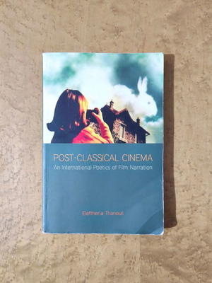 Post-Classical Cinema από Eleftheria Thanouli μεταχειρισμένο, θεωρία κινηματογραφικής αφήγησης