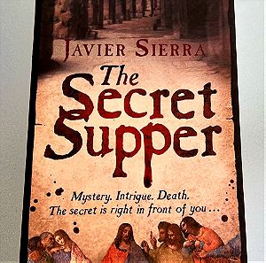Javier Sierra - The secret supper