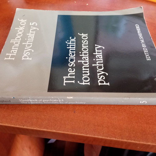 Handbook of Psychiatry 5: The Scientific Foundations of Psychiatry