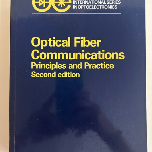 Optical Fiber Communications Principles and Practice Second Edition like new