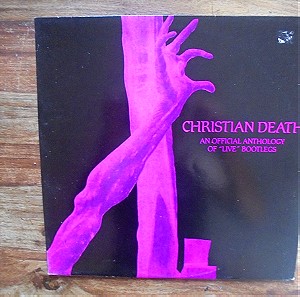 CHRISTIAN DEATH - AN OFFICIAL ANTHOLOGY OF LIVE BOOTLEGS
