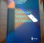  Endoscopic Surgery in Children N.M.A. Bax - K.E. Georgeson - A.S. Najmaldin - J.-S. Valla (Ενδοσκοπική Χειρουργική Παίδων) εκδ. Springer