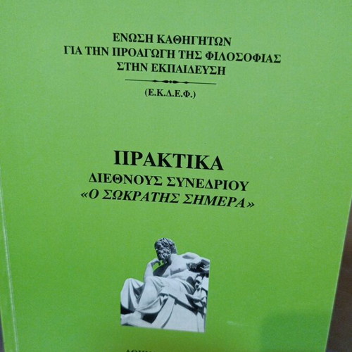 Proceedings of the International Conference: Socrates Today like new, Greek