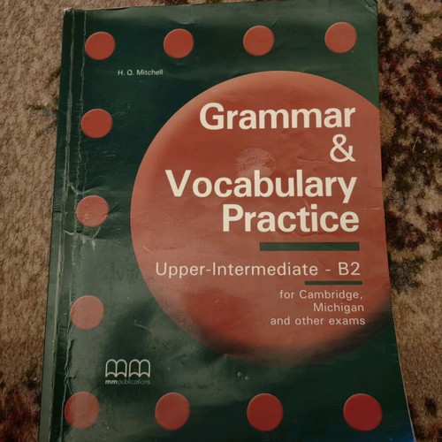 Grammar & Vocabulary Practice Upper Intermediate B2 used, with notes