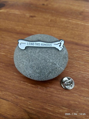Pin "I find this humerus" new