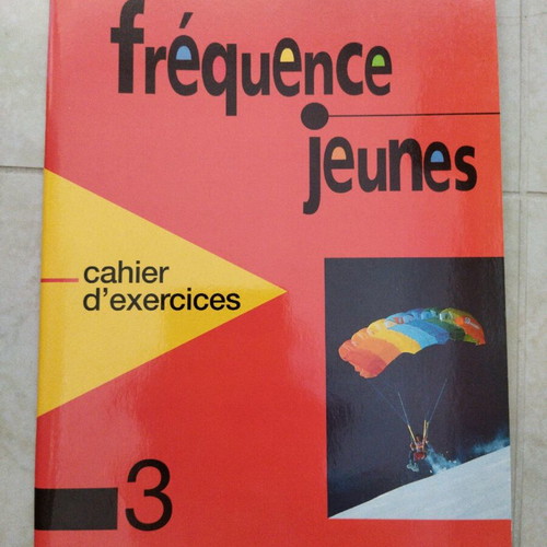 Fréquence jeunes 3 Cahier d exercices level B1, B2 new