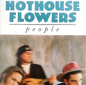 Hothouse Flowers - People (Cassette)
