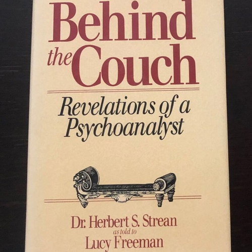 Behind the Couch: Revelations of a Psychoanalyst and The Hour of Fifty Minutes by Robert Lindner