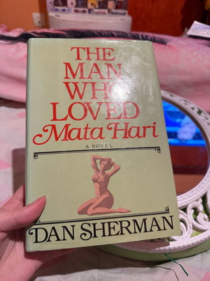 The Man Who Loved Mata Hari Dan Sherman σκληρόδετο σαν καινούργιο αγγλικό μυθιστόρημα
