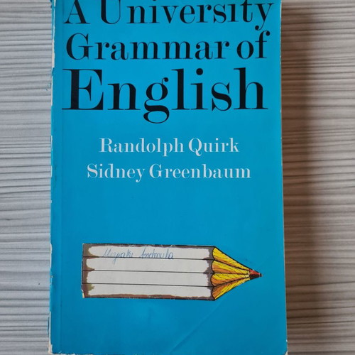 Book A University Grammar of English used, Randolph Quirk - Sidney Greenbaum
