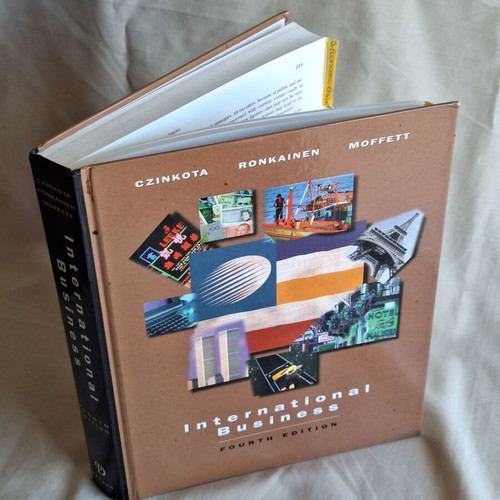 International Business Fourth Edition book by Czinkota, Ronkainen, Moffett