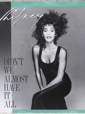 Whitney Didn't We Almost Have It All 7" βινύλιο single μεταχειρισμένο