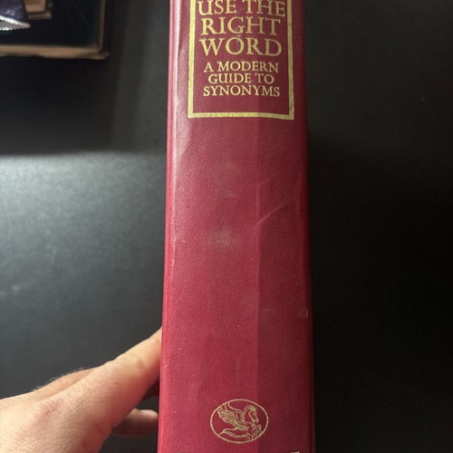 Use the Right Word A Modern Guide to Synonyms used book