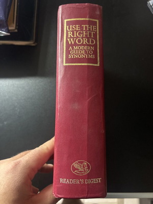 Use the Right Word A Modern Guide to Synonyms used book