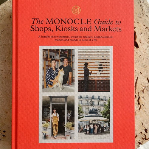 The Monocle Guide to Shops, Kiosks and Markets new