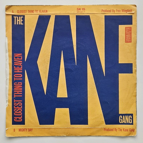 The Kane Gang Closest Thing To Heaven 7" vinyl like new