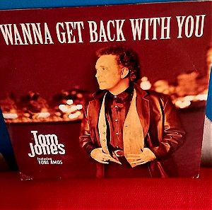 TOM JONES - WANNA GET BACK WITH YOU