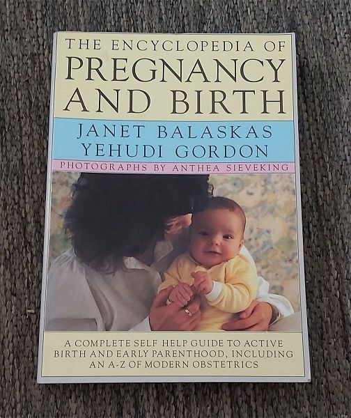  THE ENCYCLOPEDIA OF PREGNANCY AND BIRTH