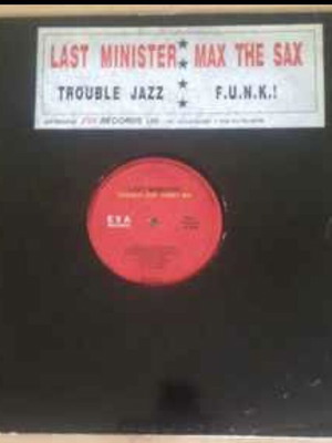 The Last Minister Max The Sax Trouble Jazz F.U.N.K.! vinyl like new