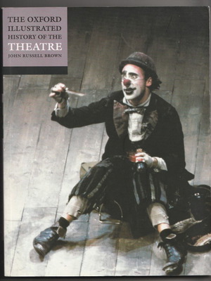 The Oxford Illustrated History of the Theatre new