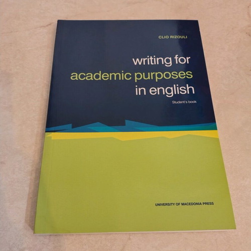 Writing for academic purposes in english new, Student's book by Clio Rizouli