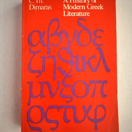 A History of Modern Greek Literature by C. Th. Dimaras, first edition