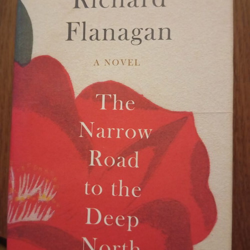 The Narrow Road to the Deep North by Richard Flanagan, English edition